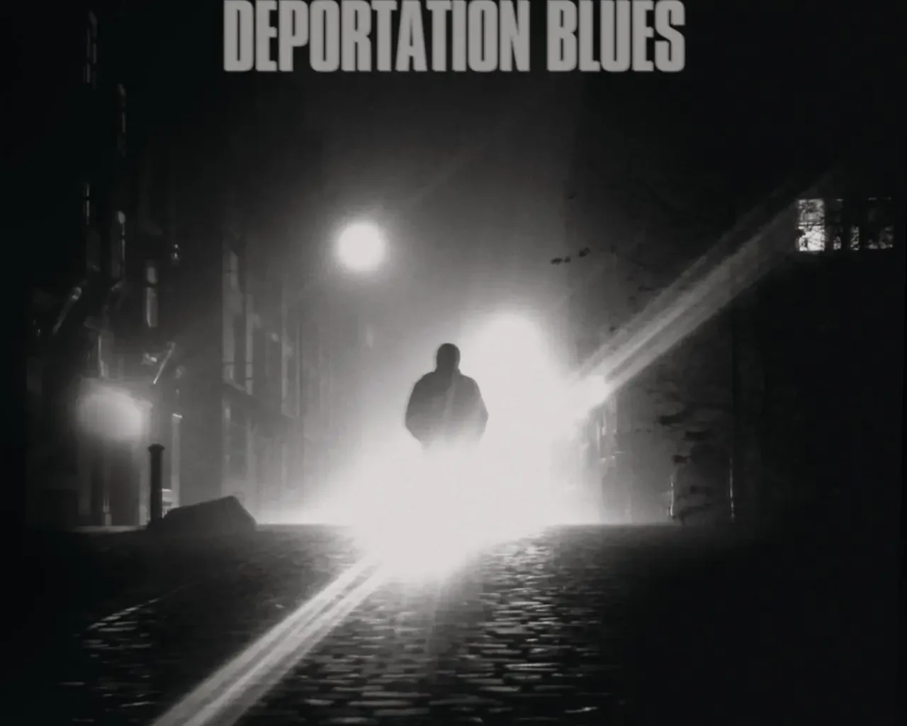 Deportation Blues (2018)